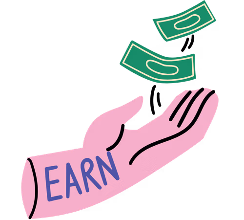 Pink arm labelled “EARN” with an open hand as two dollar bills fall into the palm.