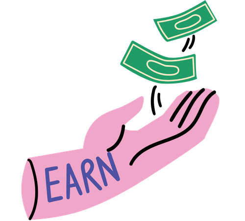 Pink arm labelled “EARN” with an open hand as two dollar bills fall into the palm.